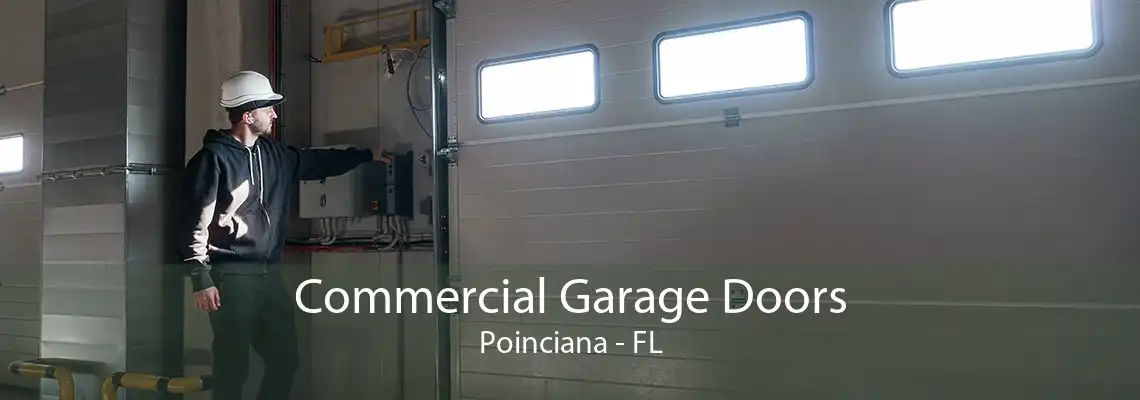 Commercial Garage Doors Poinciana - FL