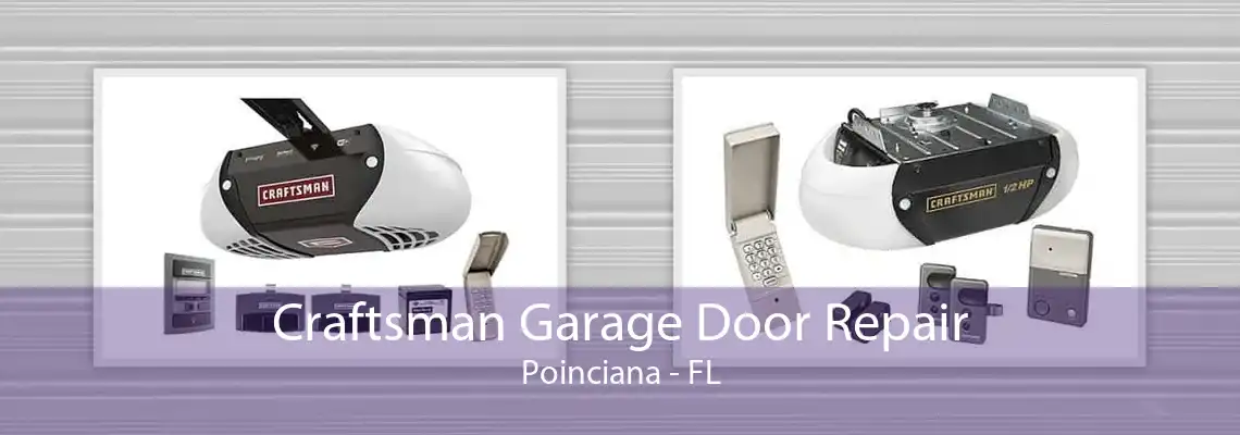 Craftsman Garage Door Repair Poinciana - FL