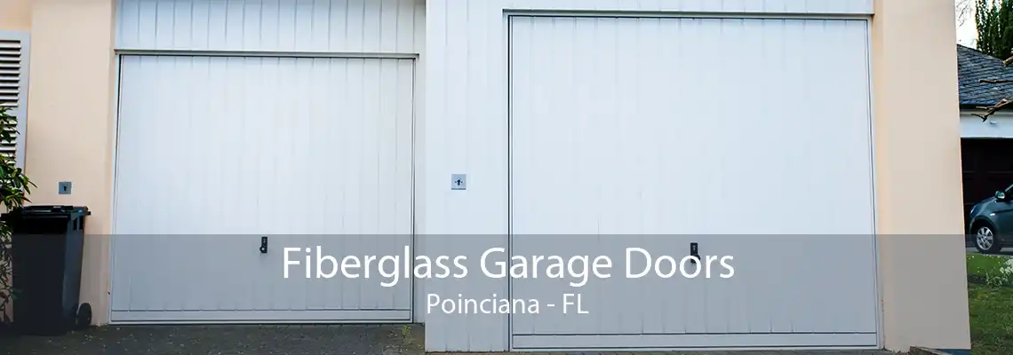 Fiberglass Garage Doors Poinciana - FL