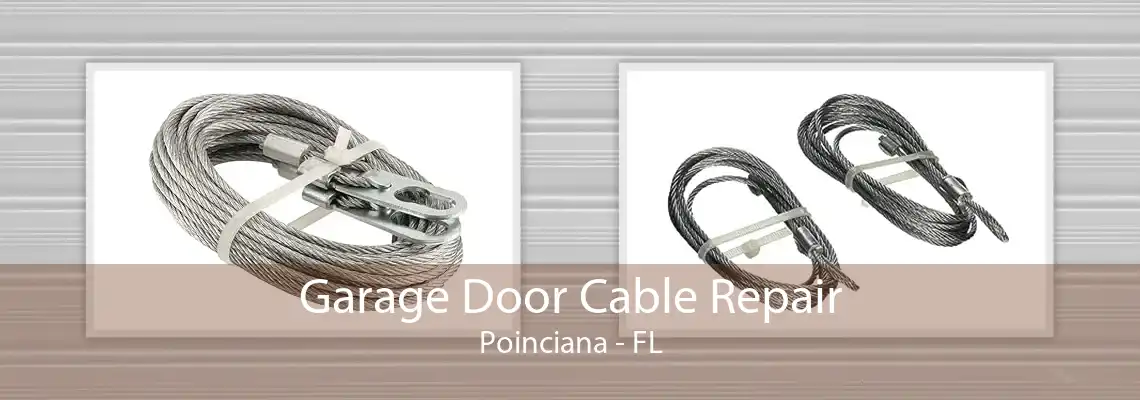 Garage Door Cable Repair Poinciana - FL