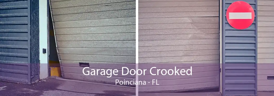 Garage Door Crooked Poinciana - FL