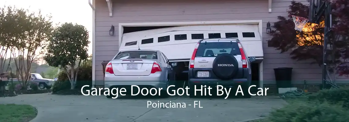 Garage Door Got Hit By A Car Poinciana - FL