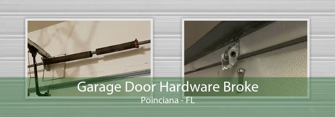 Garage Door Hardware Broke Poinciana - FL