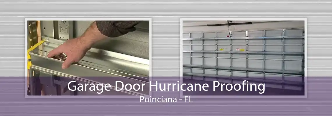 Garage Door Hurricane Proofing Poinciana - FL