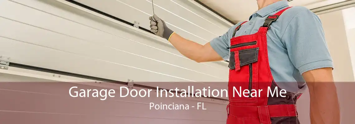 Garage Door Installation Near Me Poinciana - FL