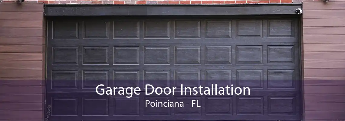 Garage Door Installation Poinciana - FL