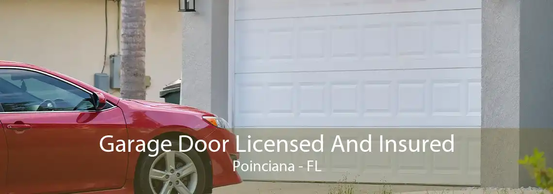 Garage Door Licensed And Insured Poinciana - FL