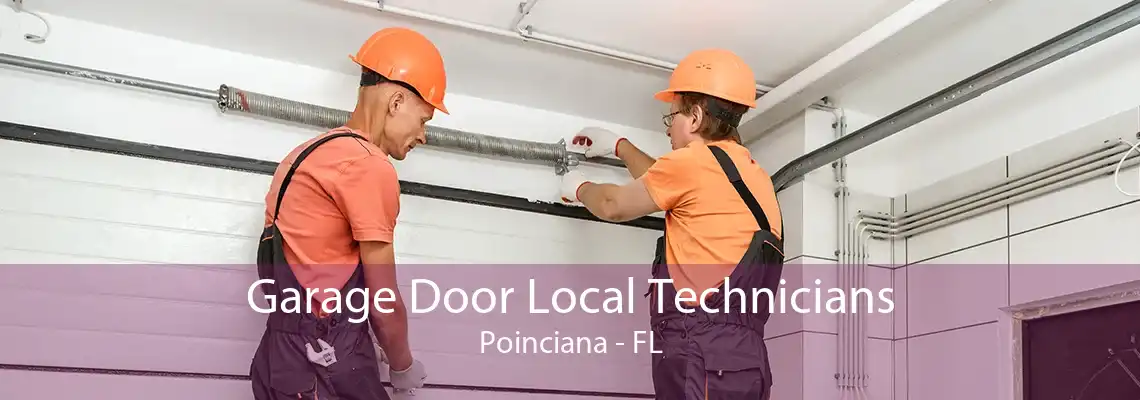 Garage Door Local Technicians Poinciana - FL