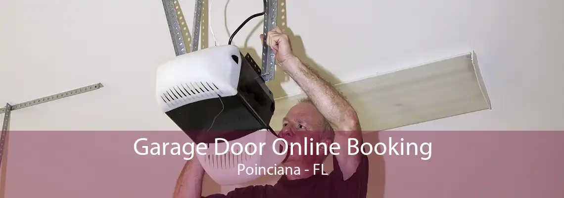 Garage Door Online Booking Poinciana - FL