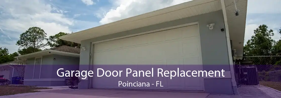 Garage Door Panel Replacement Poinciana - FL