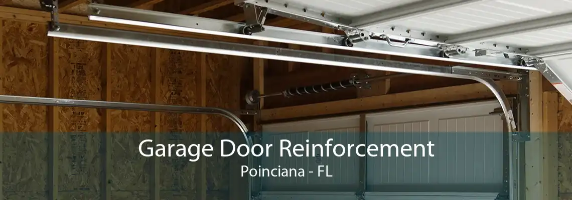 Garage Door Reinforcement Poinciana - FL