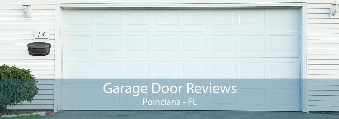 Garage Door Reviews Poinciana - FL