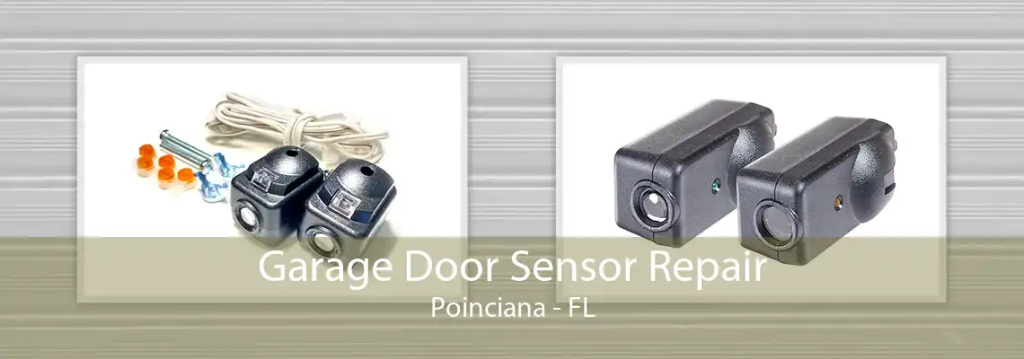 Garage Door Sensor Repair Poinciana - FL