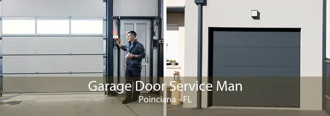 Garage Door Service Man Poinciana - FL