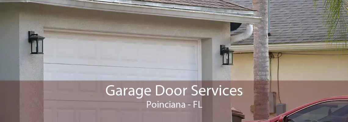 Garage Door Services Poinciana - FL