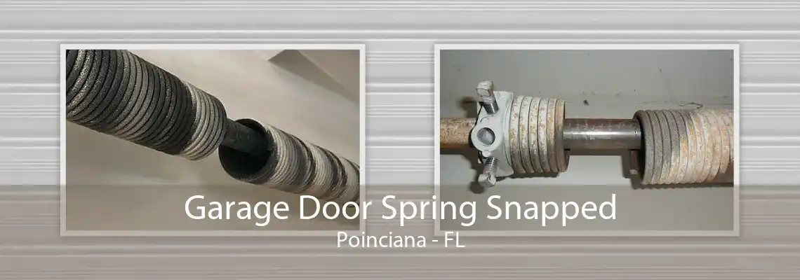 Garage Door Spring Snapped Poinciana - FL