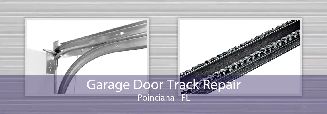 Garage Door Track Repair Poinciana - FL