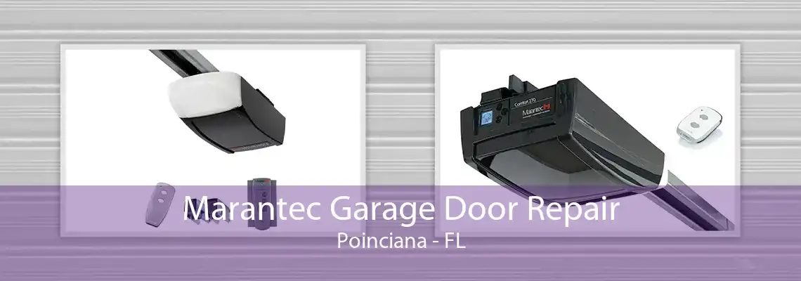 Marantec Garage Door Repair Poinciana - FL