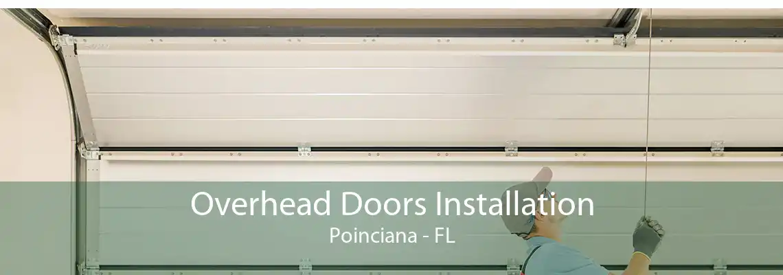 Overhead Doors Installation Poinciana - FL