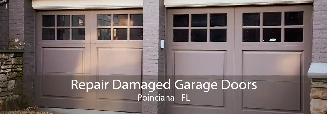 Repair Damaged Garage Doors Poinciana - FL