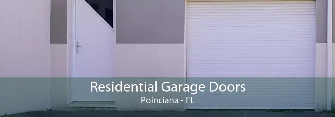 Residential Garage Doors Poinciana - FL