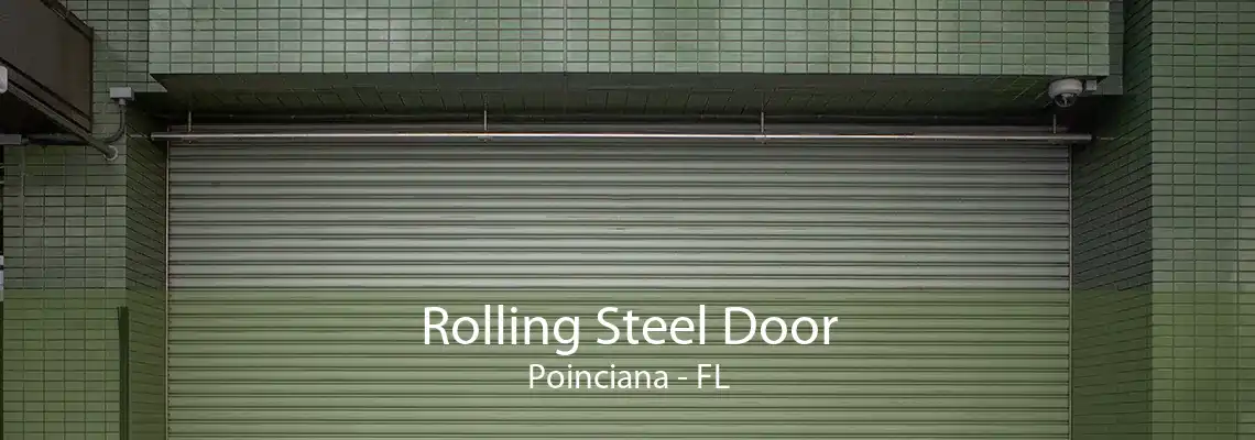 Rolling Steel Door Poinciana - FL