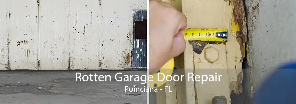 Rotten Garage Door Repair Poinciana - FL