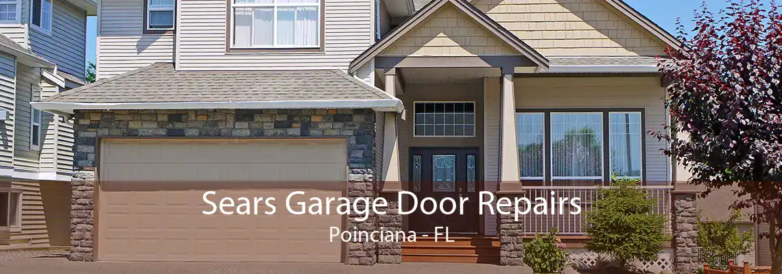 Sears Garage Door Repairs Poinciana - FL